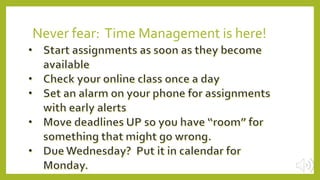 Never fear: Time Management is here!
 