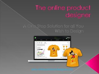 www.online-product-designer.com
 