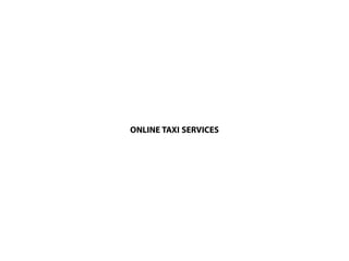 ONLINETAXI SERVICES
 