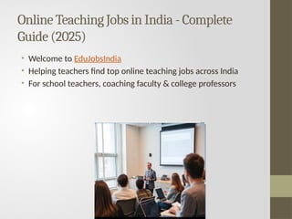 Online Teaching Jobs in India - Complete Guide (2025) | PPTX