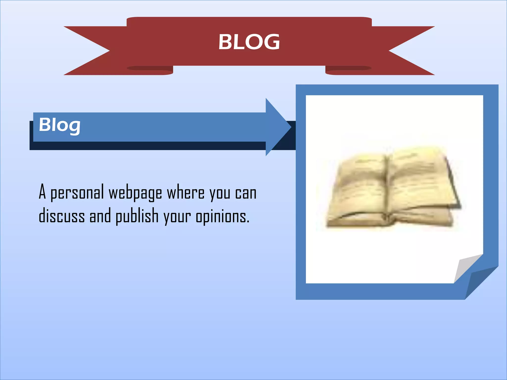 BLOG

Blog
A personal webpage where you can
discuss and publish your opinions.

FA

 