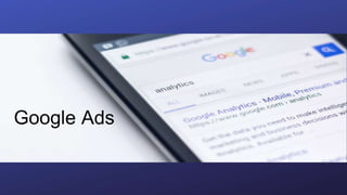 Google Ads
 