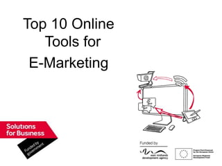 Top 10 Online Tools for  E-Marketing 
