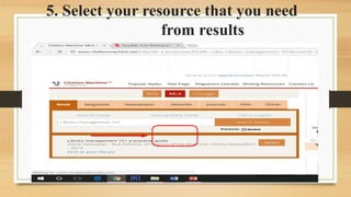 5. Select your resource that you need
from results
Tuesday, January 26, 2021 24
 
