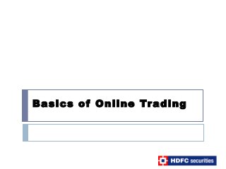 Basics of Online Trading
 