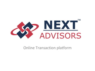 Online Transaction platform
 