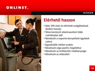 TANÁCSADÁSElérhető haszonJobb rövid- és hosszú távú döntésekJobb stratégiai tervezés