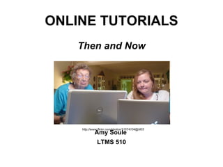 ONLINE TUTORIALS ,[object Object],[object Object],[object Object],http://www.flickr.com/photos/11574104@N03 