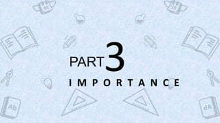 I M P O R T A N C E	
  
PART	
  3	
  
 