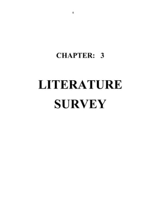 4
CHAPTER: 3
LITERATURE
SURVEY
 