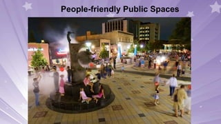 People-friendly Public Spaces
 
