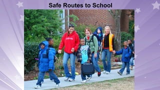 Safe Routes to School
 