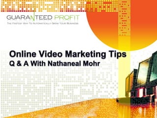 Online Video Marketing Tips Q & A With Nathaneal Mohr 