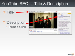 YouTube SEO  – Title & Description Title Description Include a link 
