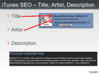 iTunes SEO – Title, Artist, Description Title Artist Description 