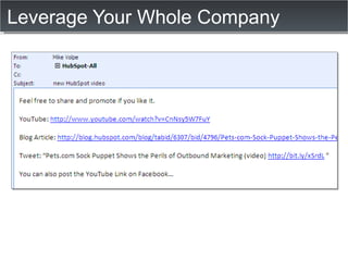 Leverage Your Whole Company 