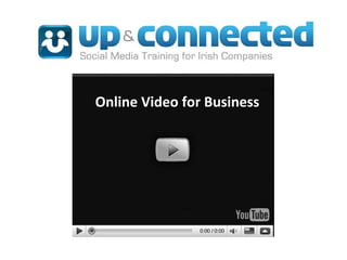 Online Video for Business
 