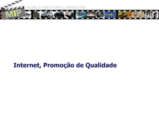 MADRA INTERNACIONAL PRODUÇÕESMIPEnvolvendo seu Cliente:Promovero seuNegóciona web é fornecerconteúdo de qualidade a seucliente.Sites de e-commerce sãoiguais. A diferençaestánainformaçãoqueajuda o cliente a comprar.O Marketing 2.0 utilizaferramentasquepermitem as marcasinteragir com seusclientes, quandoestesbuscaminformaçõessobreprodutos e serviços.