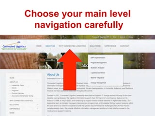 Choose your main level
  navigation carefully
 