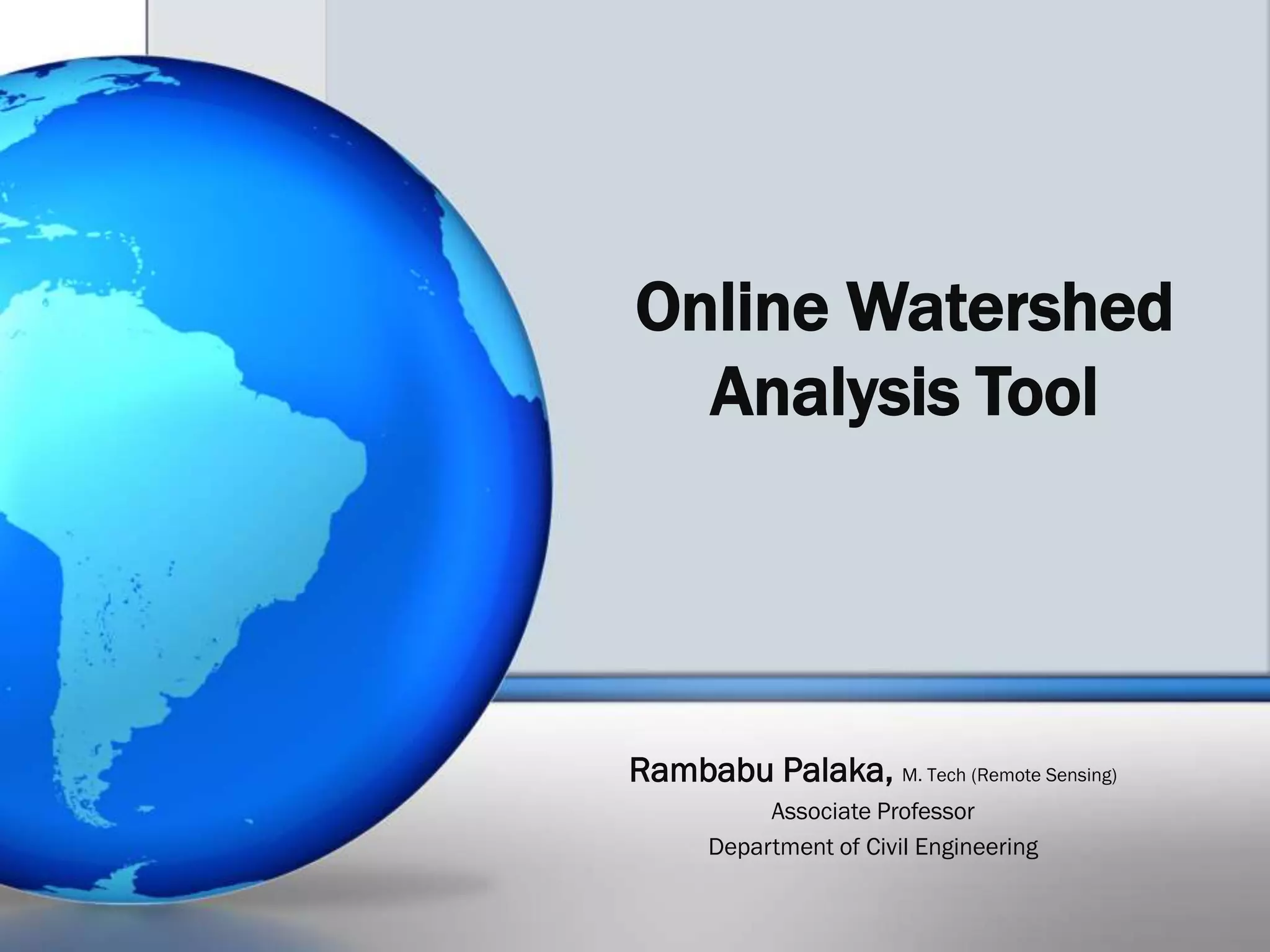 Online Watershed Analysis Tool | PPTX