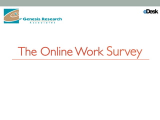 The Online Work Survey	

 