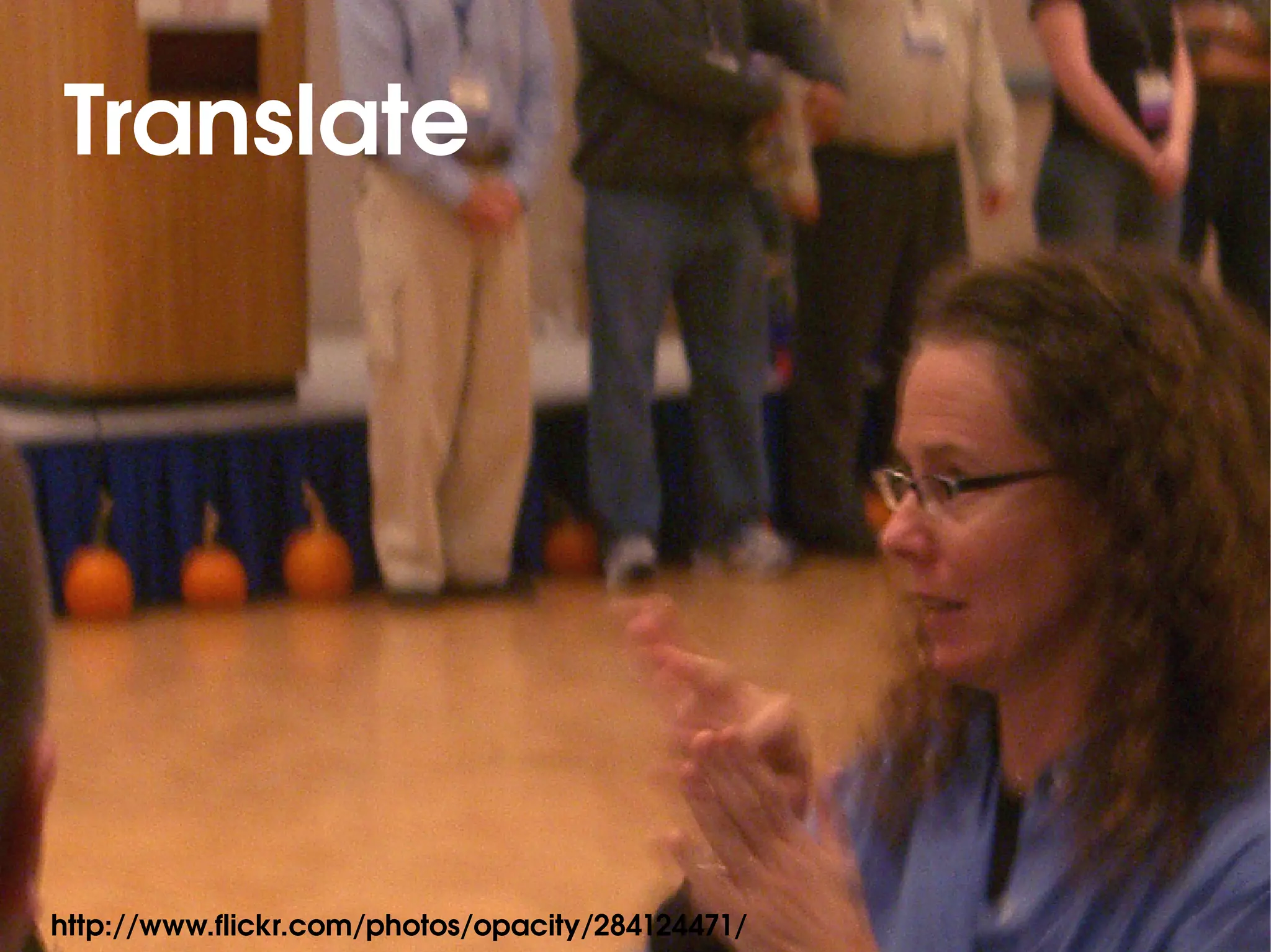 Translate




http://www.flickr.com/photos/opacity/284124471/
 