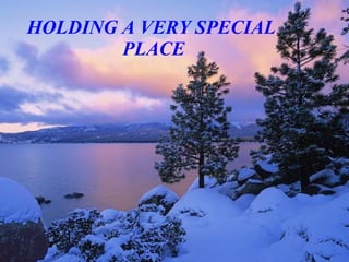 Y que siempre sigas sembrando las semillas de tu sueños. HOLDING A VERY SPECIAL  PLACE 