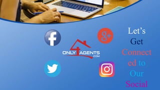 Let’s
Get
Connect
ed to
Our
Social
 