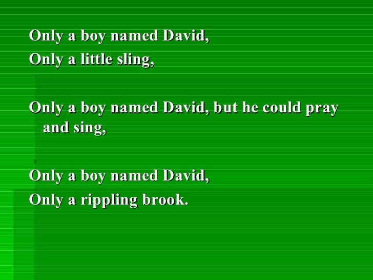 Only a boy named david