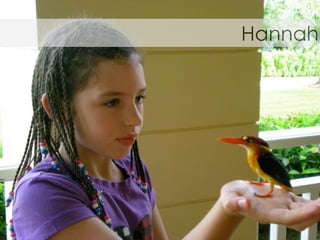 Hannah
 
