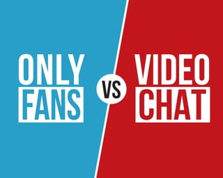 Onlyfans vs Videochat | PDF