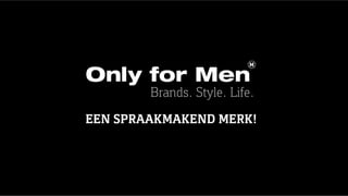 Only for men