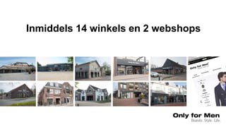 Inmiddels 14 winkels en 2 webshops
 