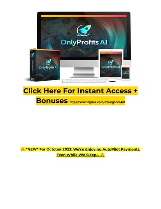 Click Here For Instant Access +
Bonuses https://warriorplus.com/o2/a/g5rv64/0
Buyer Traffic!
🔥*NEW* For October 2023: We're Enjoying AutoPilot Payments,
Even While We Sleep... 🔥
 