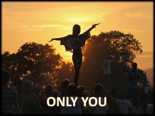 ONLY YOU 