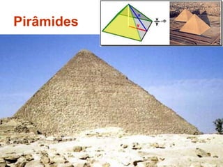 Pirâmides
 