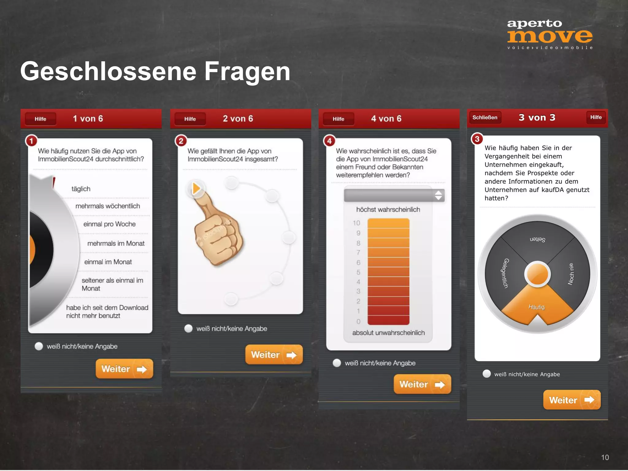 Geschlossene Fragen




                      10
 
