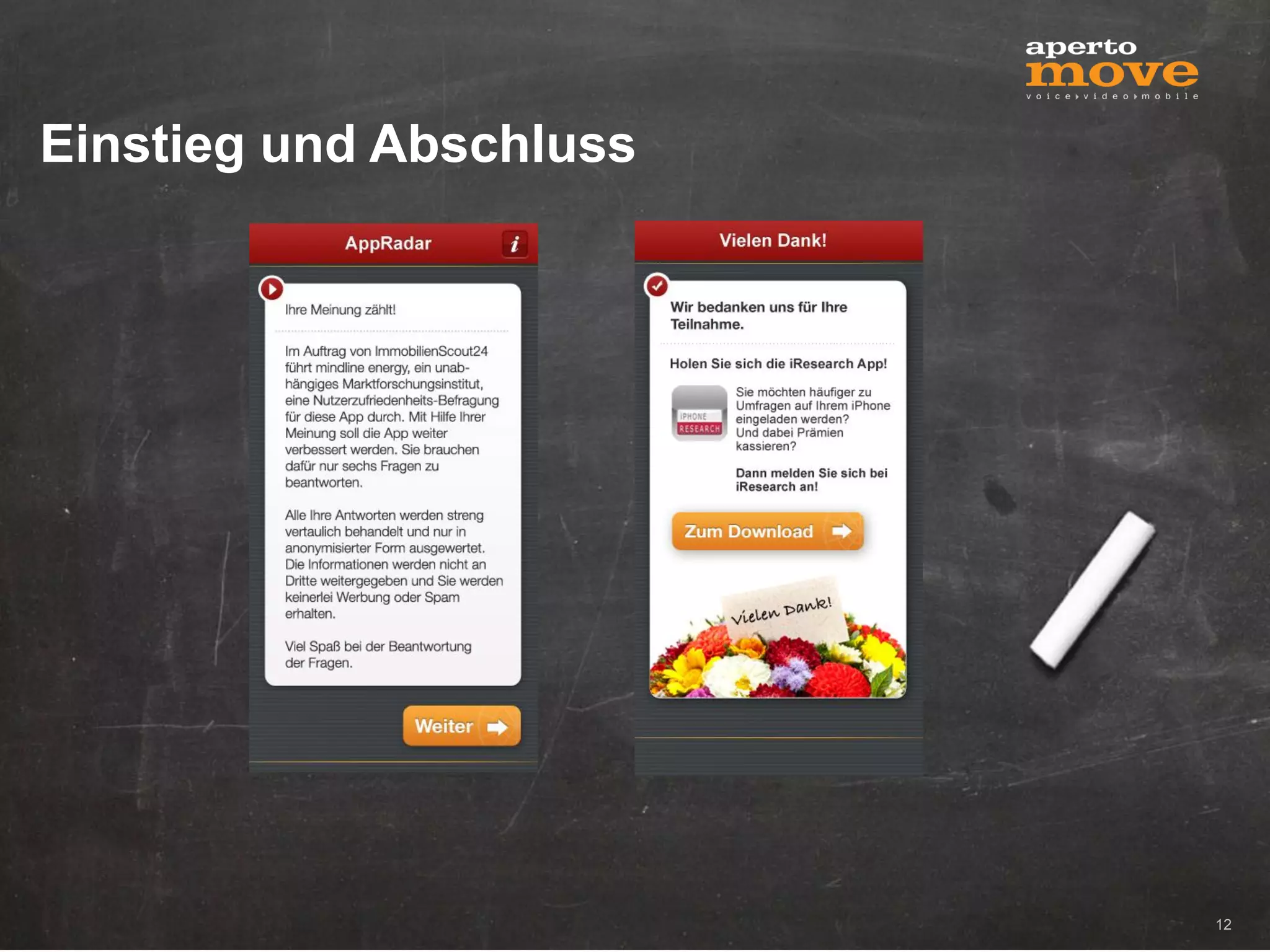 Einstieg und Abschluss




                         12
 