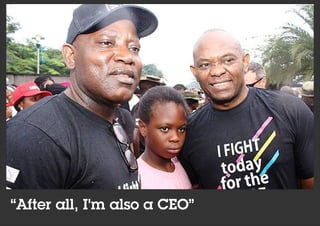 “After all, I'm also a CEO”
 