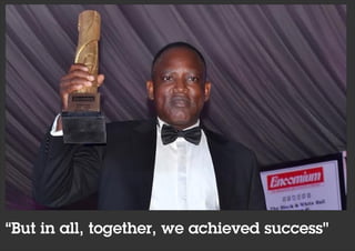 “But in all, together, we achieved success"
 