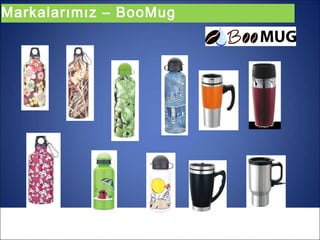 Markalarımız – BooMug
 