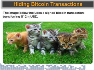 Hiding Bitcoin Transactions
 