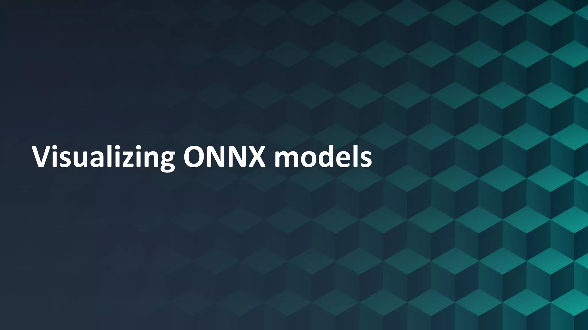 Visualizing ONNX models 