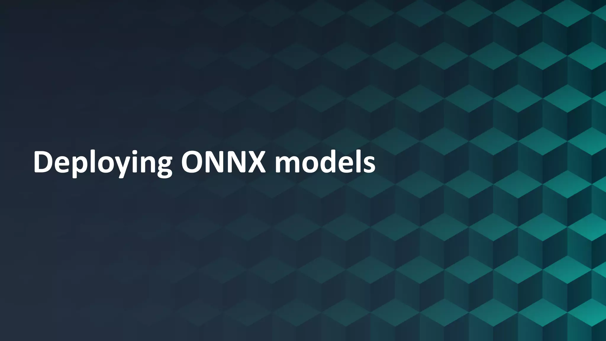 Deploying ONNX models 
