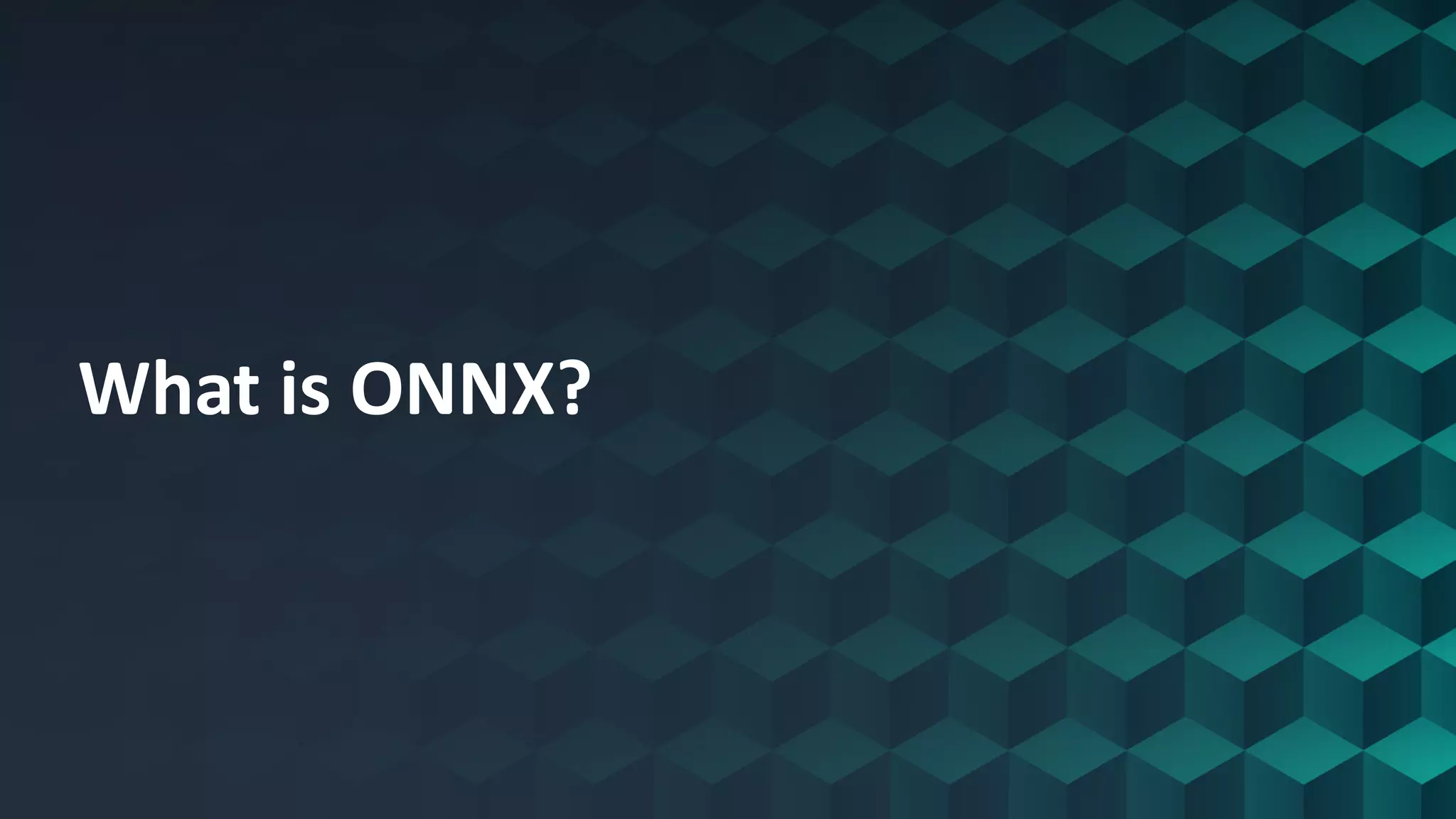 What is ONNX? 