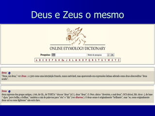 Deus e Zeus o mesmo

 