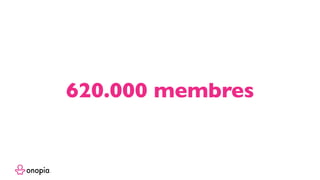 620.000 membres
 