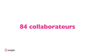 84 collaborateurs
 