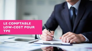 LE COMPTABLE
LOW-COST POUR
TPE
 