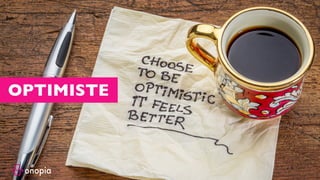 Business Model, Business Model Canvas, Business Model Innovation,
Modèle économique, stratégie disruptive, disruptive strategy, disruptive
innovation, innovation, design thinking, alex osterwalder, strategyzer,
Business Model, inc, board of strategy, board of, board, onopia, design
thinking, customer experience, expérience client, formation, tips, training,
france, paris, startup, clayton m christensen, harvard, harvard business
school, escp europe, europe , hec, insead, polytechnique, tv.onopia.com,
onopia.com, growthhacking, marketing, peter keates, success, exemple de
business models, entrepreneur, technologie, internet, co-working, co-
design, birming, co-strategie, co-working, regus, coworking, codesign, it,
coward, costrategy, costrategie, espace de, nextdoor, bureaux partagés,
auto entrepreneur , designers, france, usa, yves pigneur, uk, paris-saclay,
essec, em-lyon, travail collaboratif, conseil en, espaces de coworking,
success stories, story, bpi france, la poste, groupe, group, lyon, lille, nantes,
toulouse, bordeaux, bretagne, ile de france, est, ouest, sud, étude gratuite,
business model gratuit, modèle économique, modèle de revenu, innovant,
innovation, inno, ino, concept, nouveau, new, www.onopia.com, onopia.com,
bigidea.onopia.com, ai, marketing, entrepreneur, intrapreneur,digital,
communauté, exemple de business model, exemple de modèle
économique, place de marché, marketplace, design thinking, user
experience, design de service, ideo, design de produit, creative
thinking,stanford, succès, success, réussite, formation, workshop, webinaire,
presentation.
OPTIMISTE
 